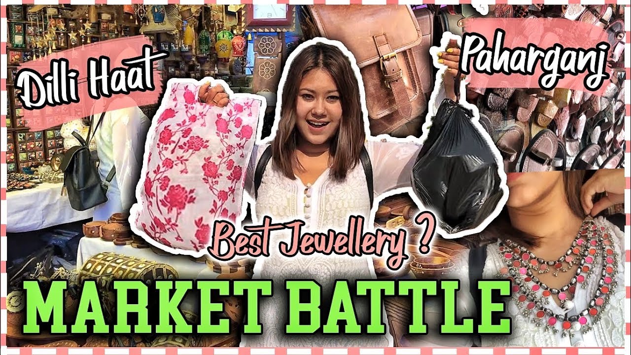 DILLI HAAT Vs PAHARGANJ: BEST Junk Jewellery? MARKET SHOPPING BATTLE | ThatQuirkyMIss