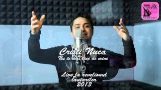 Video thumbnail of "Cristi Nuca - Nu te mai tine de mine - Live 100% By Dan Bursuc"