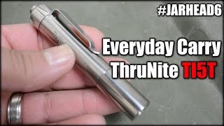 Everyday Carry: ThruNite TI5T Compact Penlight