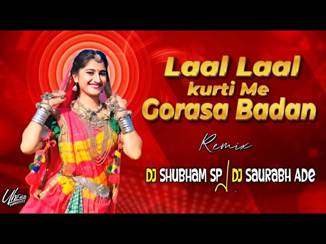 Laal Laal Kurti Me Gorasa Badan - #instagram #trending - Tapori Mix - Dj Shubham SP & Dj Saurabh Ade class=