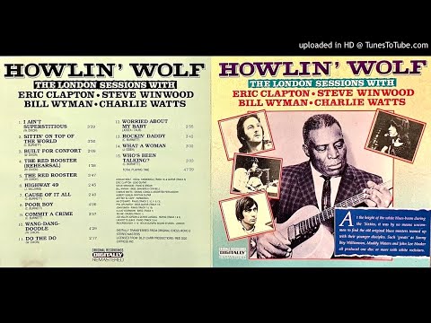 Regardez 14.- What A Woman - Howlin' Wolf - The London Sessions sur YouTube Regardez 14.- What A Woman - Howlin' Wolf - The London Sessions sur YouTube