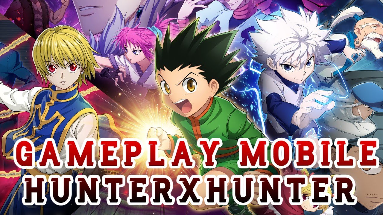 DECOUVERTE HUNTER X HUNTER JEU MOBILE BETA FERMEE/ GAMEPLAY HUNTER X