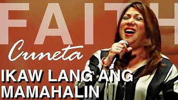 Ikaw Lang Ang Mamahalin by Faith Cuneta (Karaoke)