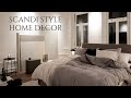 Scandinavian Style Home Decor | pt. 2 | Interior Design Style & Trend