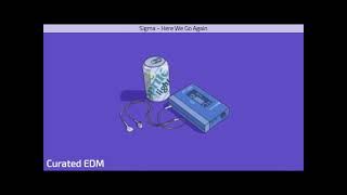 Happy EDM Mix ft  Sigma