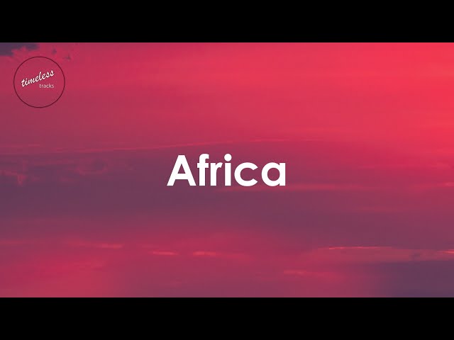 Toto - Africa (Lyrics) class=