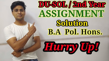 DU-SOL SOLVED ASSIGNMENT | B.A HONS. 2nd Year | Pol. Process and Institution in Com. Perspective