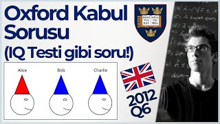 Zekanızı Zorlayacak Oxford Kabul Sorusu! (Oxford Admission 2012-Q6)