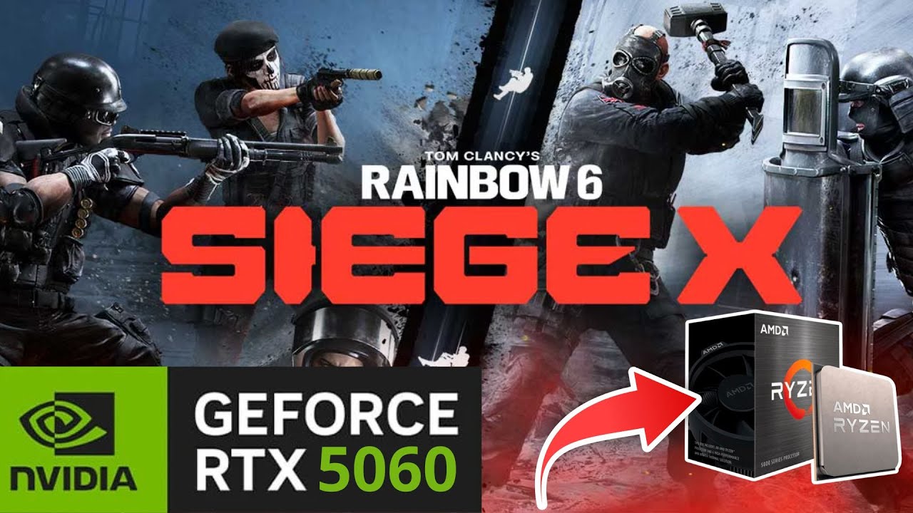 Rainbow Six Siege X - RTX 5060 + RYZEN 5 5600G/GT + 16GB RAM