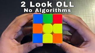 How to Solve Last Layer of Rubik’s Cube in 4 Seconds “2 Look OLL Tutorial”