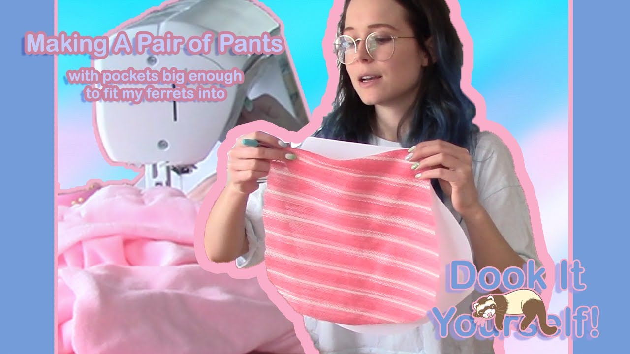 Making a Pair of Pants with Pockets Big Enough to Fit my Ferrets Into YouTube