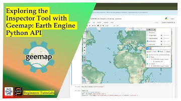 Exploring the Inspector Tool with Geemap: Earth Engine Python API