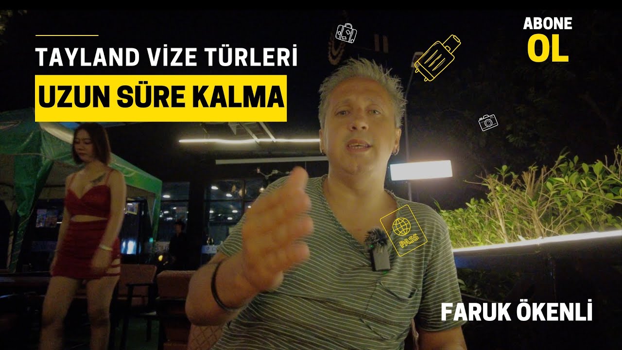 Tayland Vize Türleri Uzun Süre Kalma