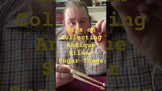 Quick Tips on Collecting Antique Silver Sugar Tongs