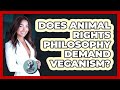 Does Animal Rights Philosophy Demand Veganism? - Philosophy Beyond