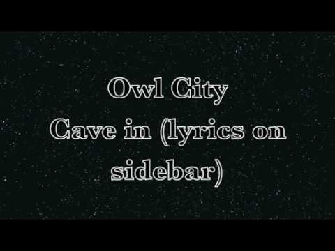 Owl City- Cave in (lyrics)