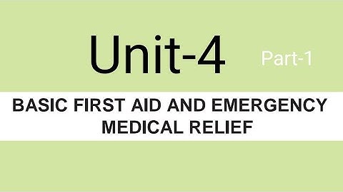 Class-10th HEALTHCARE Term 2nd Unit-4 Part-1 Basic first aid and Emergency medical relief.