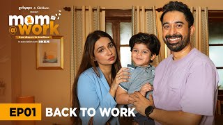 Mom @ Work | E01  Back To Work | Kanika Dhillon & Rannvijay Singha | Girliyapa