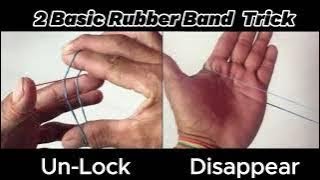 Un-Lock & Disappear-Appear Rubber Band Magic Trick || 2 Basic Rubber Band Trick for Beginner