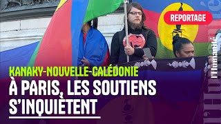 Tensions, réseau coupé en Kanaky-Nouvelle-Calédonie : à Paris, les soutiens dans la crainte