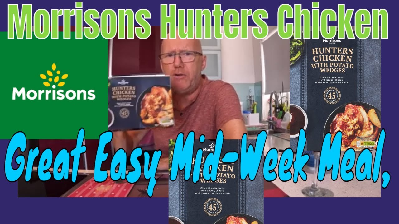 FAST !!.. Morrisons Hunters Chicken with Bacon, Cheese and Sweet