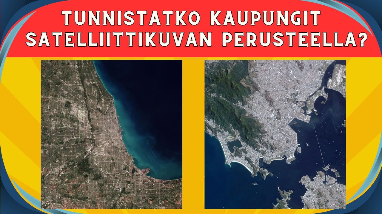 Tunnistatko kaupungit satelliittikuvan perusteella?