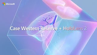 Case Western Reserve University reinvents education with HoloLens 2