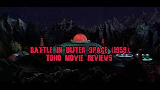 Battle In Outer Space (1959) Toho Movie Reviews