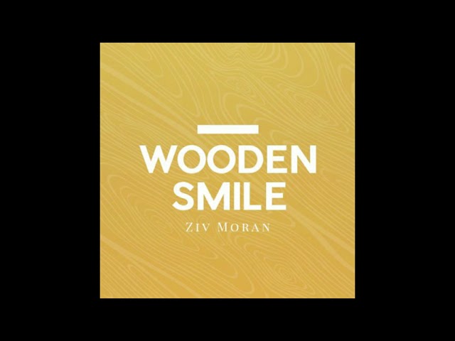 Ziv Moran - Wooden Smile Clouds class=