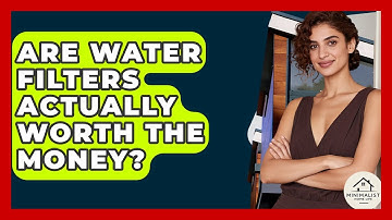 Are Water Filters Actually Worth The Money? - Minimalist Home Life