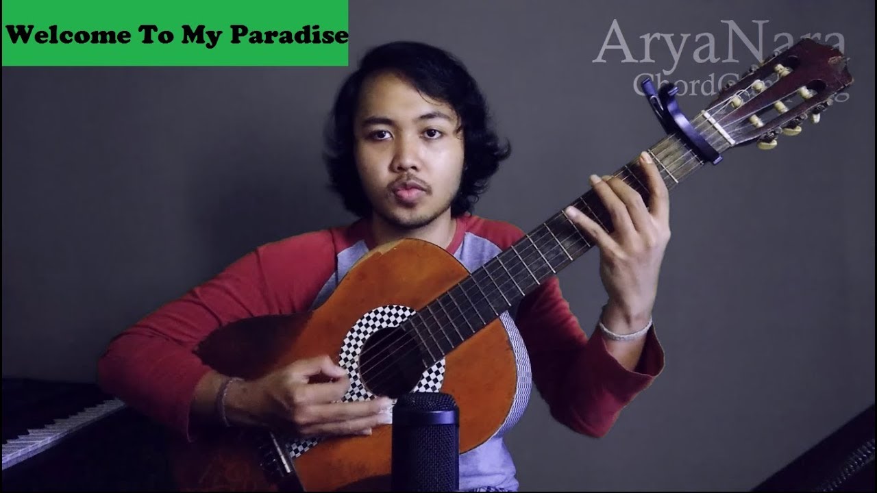 Chord Gampang (Welcome To My Paradise - Steven And Coconutrezz) by Arya Nara (Tutorial)