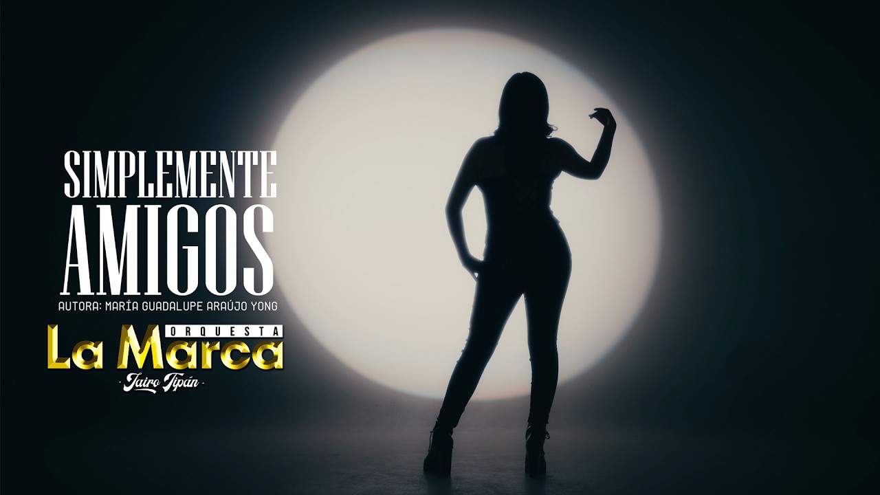 YouTube에서 LA MARCA ORQUESTA - SIMPLEMENTE AMIGOS (VIDEOCLIP 4K) 보기 YouTube에서 LA MARCA ORQUESTA - SIMPLEMENTE AMIGOS (VIDEOCLIP 4K) 보기