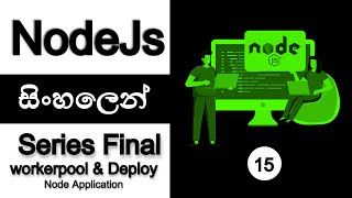 🔥 NODE JS | COMPLETE TUTORIAL - Part 15 | SINHALA | Series Final & Deploy App | AUK Learning Center