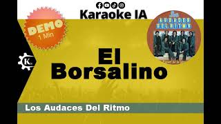 Los Audaces Del Ritmo - El Borsalino - Karaoke