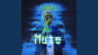 Mute - Masicka
