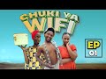 Chuki ya wifi  ep 01   season 2  new bongo movie