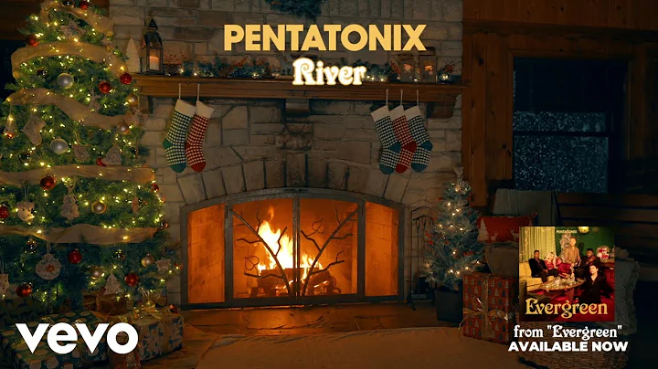 (Yule Log Audio) River - Pentatonix