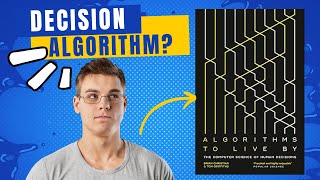 ALGORITHMS TO LIVE BY by Brian Christian & Tom Griffiths Book Summary