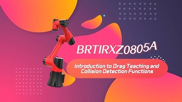 BRTIRXZ0805A  :  Introduction to Drag Teaching and Collision Detection Functions