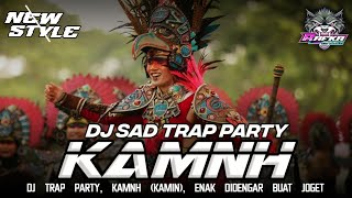 DJ SAD TRAP PARTY 🔥 KAMIN BASS TENTREM