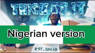 Ksi Thick Of It Feat Trippie Redd (Nigerian Version) ￼Full Song