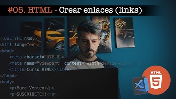 #05 Curso HTML - Enlaces (links) | Como crear enlaces o links en una pagina web | etiqueta a href