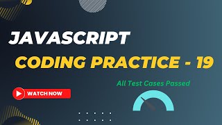 Coding Practice - 19 | JavaScript | Nxtwave | CCBP | #javascript #nxtwave