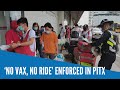 ‘No vax, no ride’ enforced in PITX