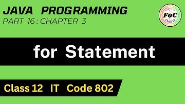 Java Programming Class 12 | for Statement | Unit 3 Information Technology IT Code 802 #cbse #exam
