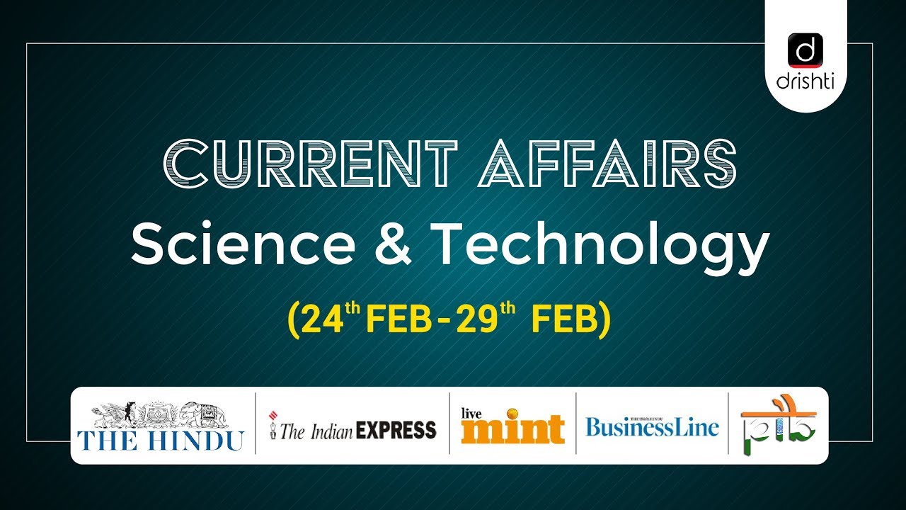 Current Affairs - Science & Technology (24th Feb - 29th Feb)