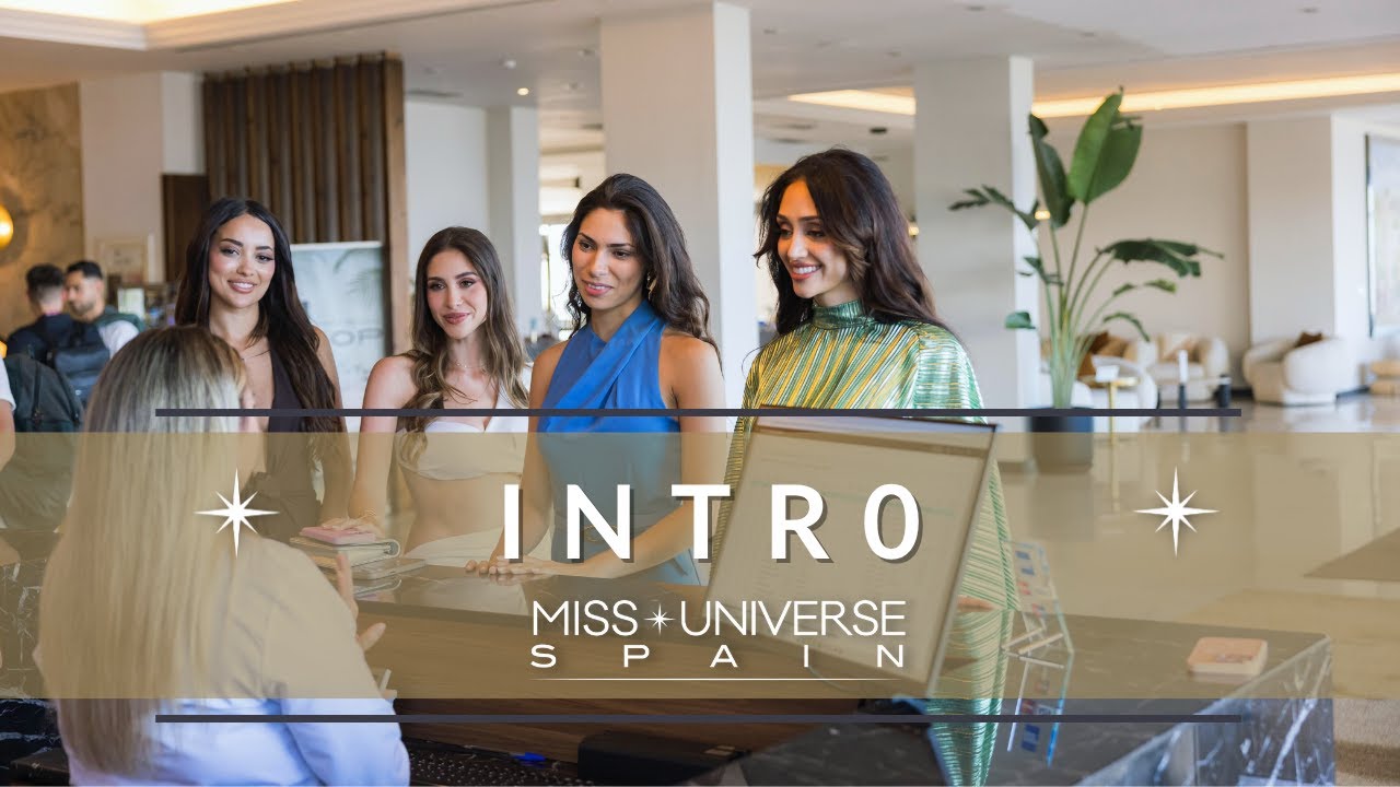 MUS 2025 | INTRO MISS UNIVERSE SPAIN 2025