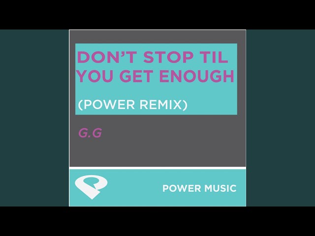 Don't Stop Til You Get Enough (Power Remix Radio Edit) - YouTube