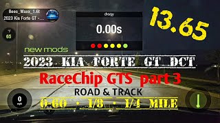 2023 Kia Forte GT DCT • RaceChip GTS (Part 3) • 0-60 • 1/4 mile