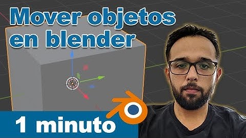 Cómo mover objetos en Blender correctamente